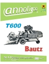 Bautz Mähdrescher T 600 Bedienungsanleitung + Bild - Ersatzteilliste - annoligno 470